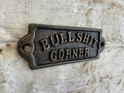 SIGN BULLSHIT CORNER CAST IRON VINTAGE STYLE 